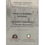 Eboli e la Pubblica Istruzione. L’Istituto Comprensivo “Giacinto Romano”